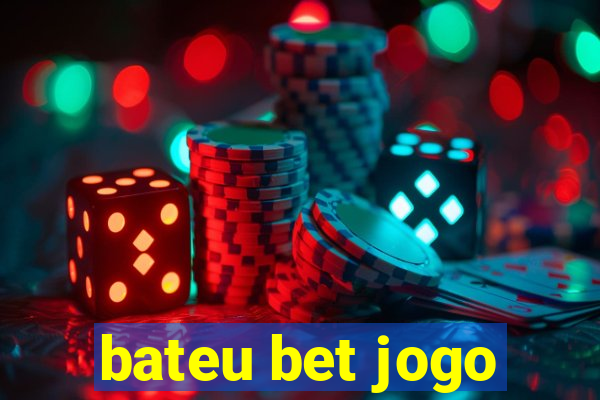 bateu bet jogo